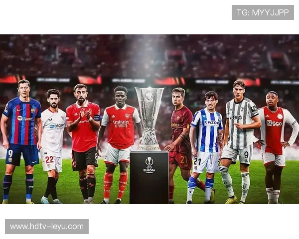 欧联杯焦点之战：豪门争锋，争夺宝贵晋级席位！